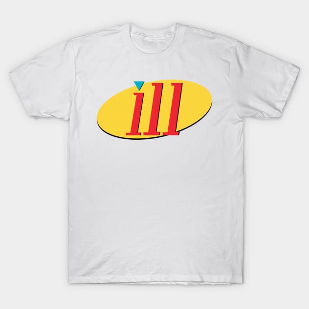 ILL T-Shirt by 2buck